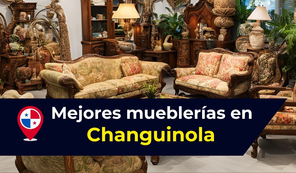 Mueblerías En Changuinola