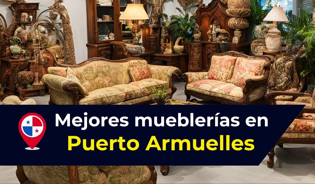 Mueblerías En Puerto Armuelles